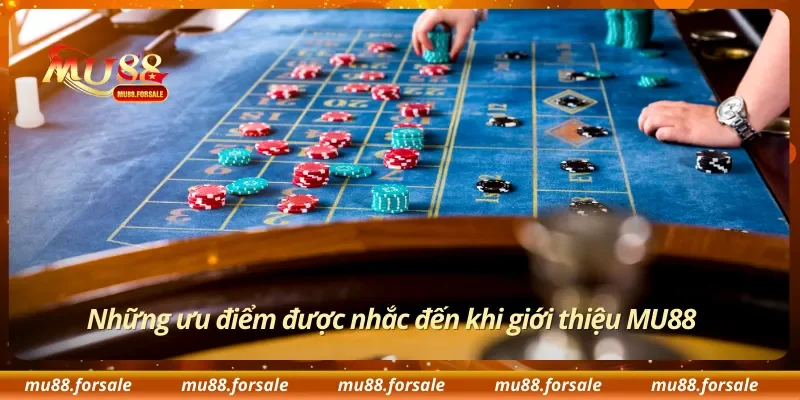Những ưu điểm được nhắc đến khi giới thiệu MU88